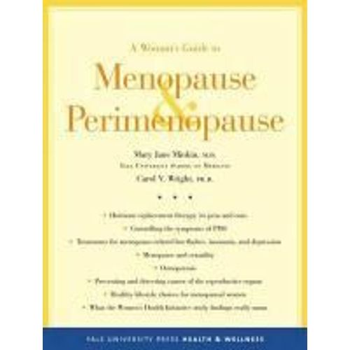 A Woman's Guide To Menopause And Perimenopause