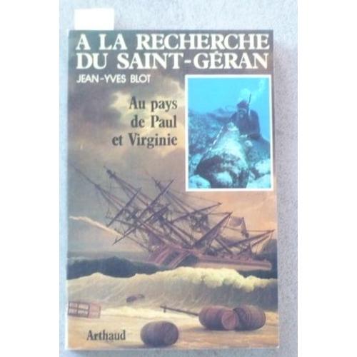 À La Recherche Du "Saint-Géran" - Au Pays De Paul Et Virginie