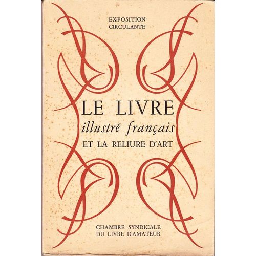 Le Livre Illustre Francais Et La Reliure D'art