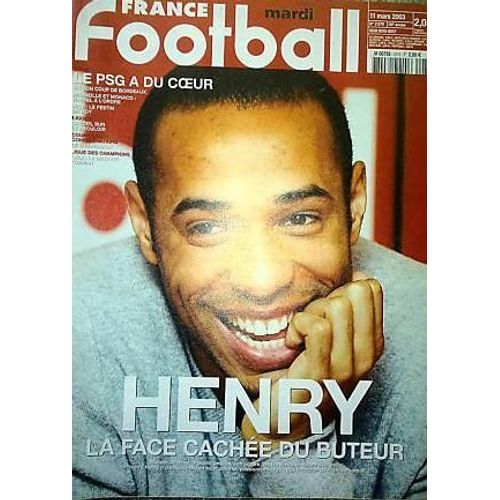 France Football N° 2970 : Thierry Henry(La Face Cachee Du Buteur)