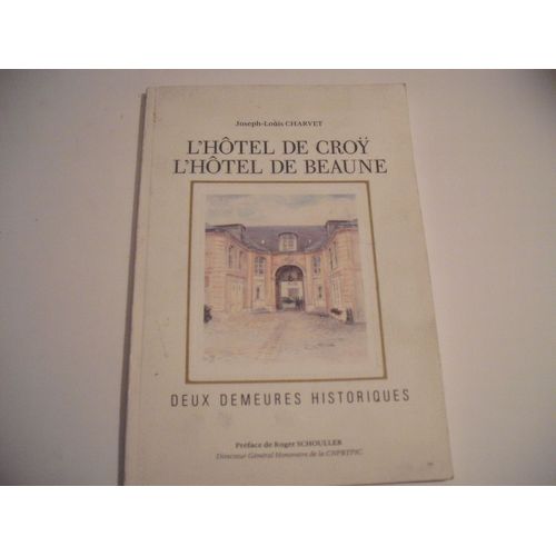 L'hotel De Croy  L'hotel De Beaune