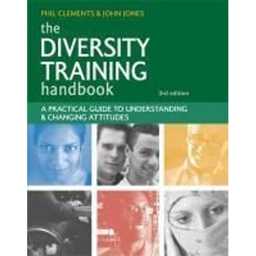 The Diversity Training Handbook: A Practical Guide To Understanding & Changing Attitudes