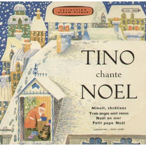 Tino Chante Noel : Minuit Chrétien - Trois Anges Sont Venus  /  Noel En Mer - Petit Papa Noel  (Livre Disque)