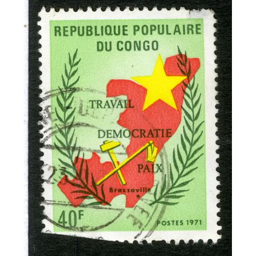 Timbre Oblitéré République Populaire Du Congo, Travail Démocratie Paix , Brazzaville, Postes 1971, 40 F