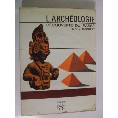 L'archéologie Decouverte Du Passé Illustrations De G.Chapman