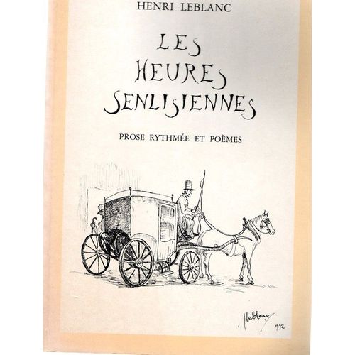 Les Heures Senlisiennes (Prose Rythmee Et Poemes)