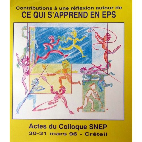 Snep Hors-Série N° 0 : Ce Qui S'apprend En Eps / Contributions À Une Réflexion Autour De..