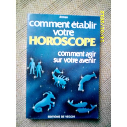 Comment Etablir Votre Horoscope