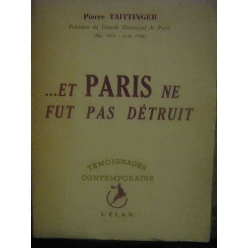 ... Et Paris Ne Fut Pas Détruit