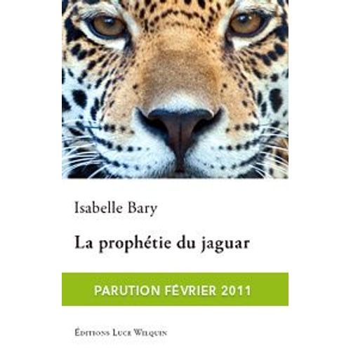 La Prophétie Du Jaguar