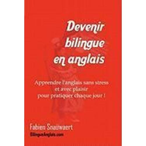 Devenir Bilingue En Anglais