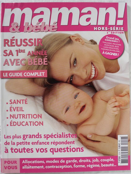 Maman Et Bebe Dec 07 Janv 08 Hors Serie N 12 Reussir Sa 1ere Annee Avec Bebe Guide Complet Sante Eveil Nutrition Education Allocations Droits Allaitement Forme Regime Beaute Rakuten