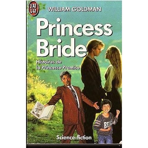 Princess Bride - Histoires De La Princesse Promise