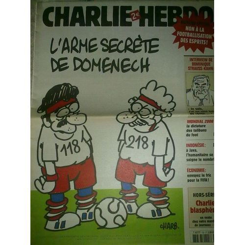 Charlie Hebdo  N° 730 : Non À La Footballisation Des Esprits! / L'arme Secrète De Domenech