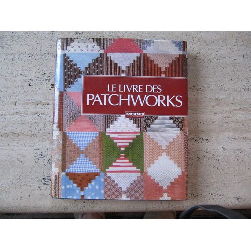 Le Livre Des Patchworks