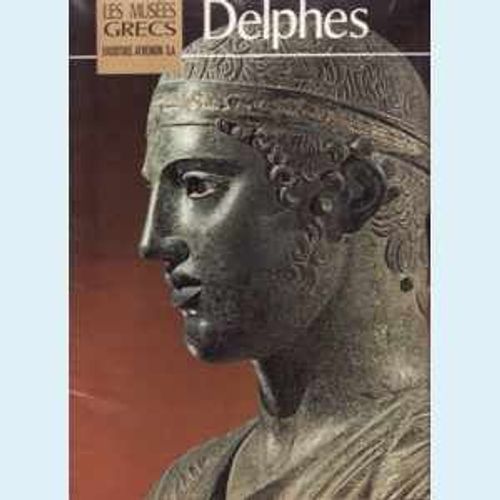 Les Musees Grecs - Delphes - [La Tholos - Voie Sacree Devant Le Portique - Stade De Delphes - Le Grand Temple D'apollon - Theatre De Delphes - Omphalos Archaique - Kleobis Et Biton - Tresors ...