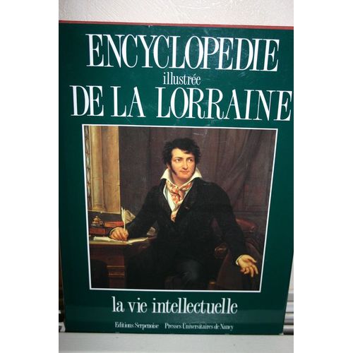 La Vie En Lorraine Tome 2 : La Vie Intellectuelle