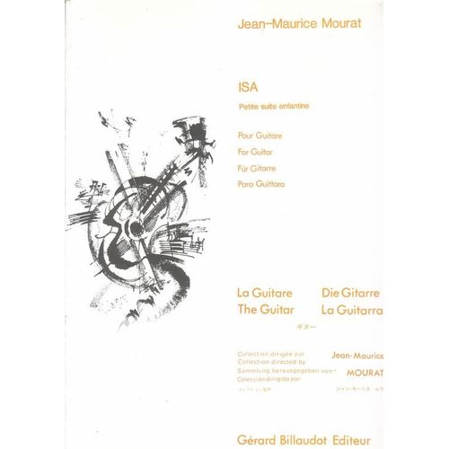 Isa De Jean Maurice Mourat Petite Suite Enfantine Pour Guitare