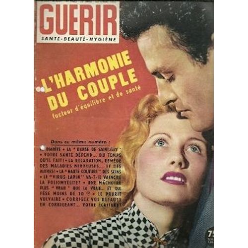 Guerir  N° 213 : L Harmonie Du Couple Facteur D Equilibre Et De Sante