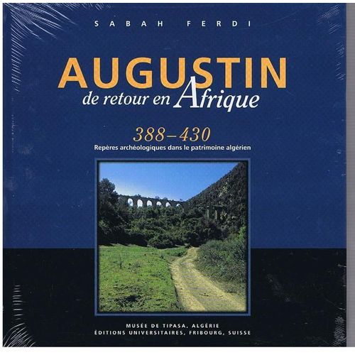 Augustin De Retour En Afrique 388-430
