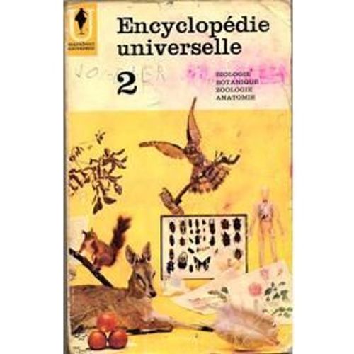 Encyclopédie Universelle 2 - Biologie, Botanique, Zoologie, Anatomie