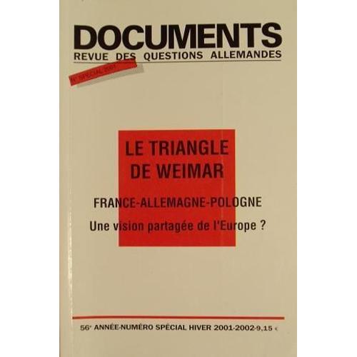 Documents - Revue Des Questions Allemandes  N° 1 : Le Triangle De Weimar