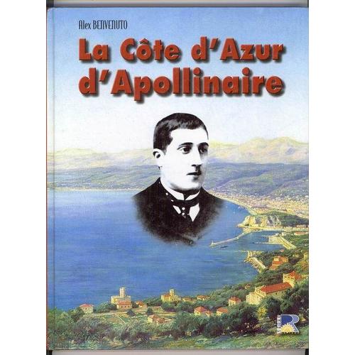 La Côte D'azur D'apollinaire - 1887 À 1914
