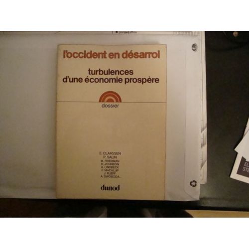 L'occident En Désarroi - Turbulences D'une Économie Prospère