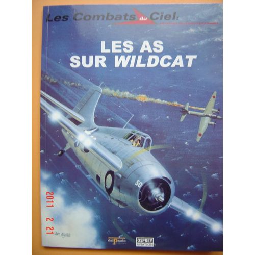 Les Combats Du Ciel  N° 12 : Les As Sur Wildcat