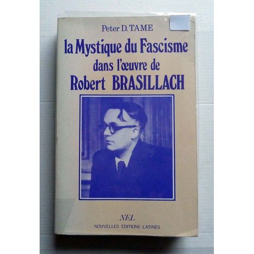 La Mystique Du Fascisme Dans L'oeuvre De Robert Brasillach
