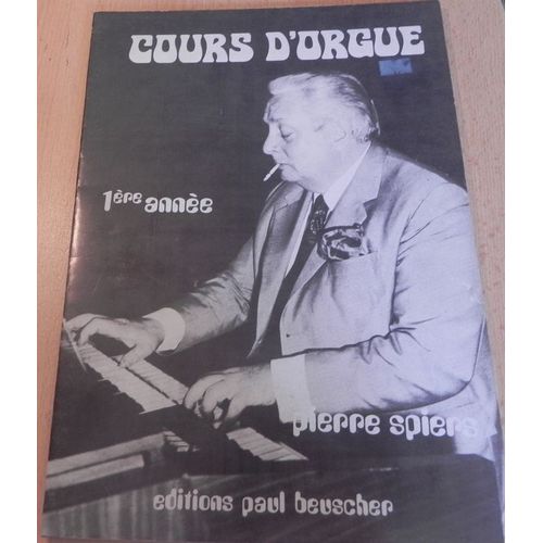 P.Spiers. Cours D'orgue. Beuscher. 1er Année
