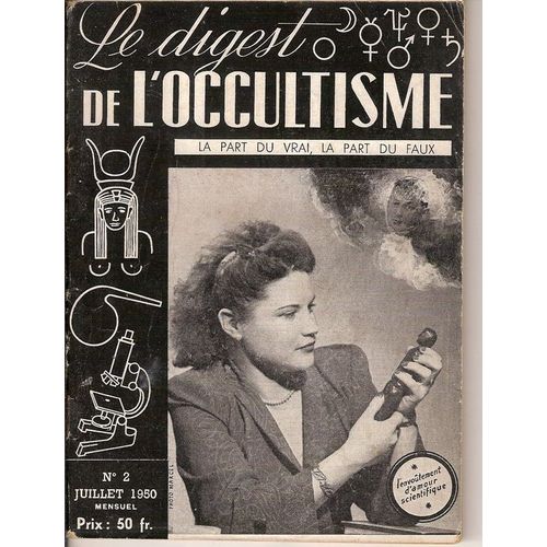Le Digest De L'occultisme N°2. La Part Du Vrai, La Part Du Faux
