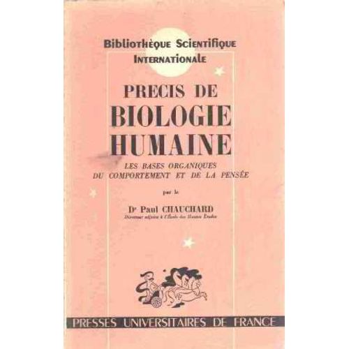 Precis De Biologie Humaine/ Les Bases Organiques Du Comportement Et De La Pensee