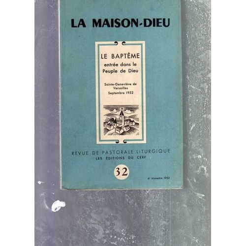 Maison Dieu  N° 32 : Le Baptême : Entrée Dans Le Peuple De Dieu