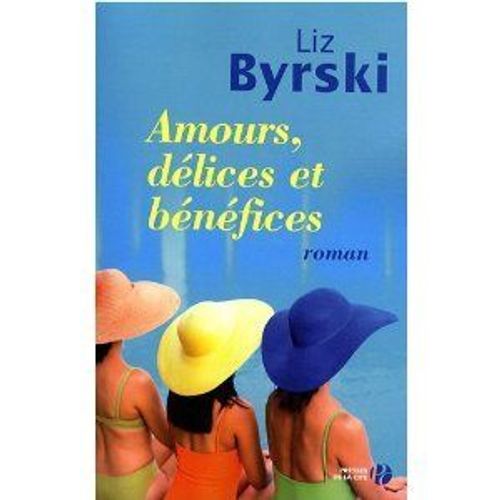 Amours, Délices Et Bénéfices