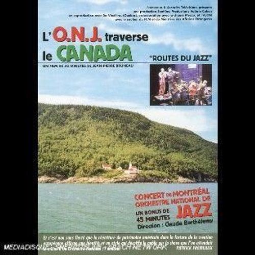 The O.N.J Traverse Le Canada
