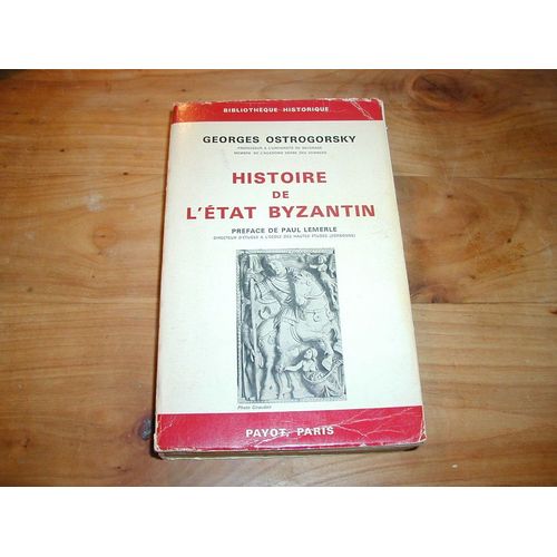 Histoire De L Etat Byzantin. Préface De Paul Lemerle