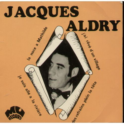Chante Jacky Noguez : La Noce À Mathilde (G. Doulssane / J. Noguez) - J'ai Revé D'un Village  / Des Refrains Plein La Tete (M. Provance ) - Je Suis Allé A La Rivière (H.-J. Dupuy)
