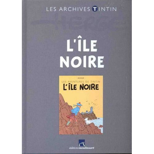 Les Archives Tintin: L'île Noire
