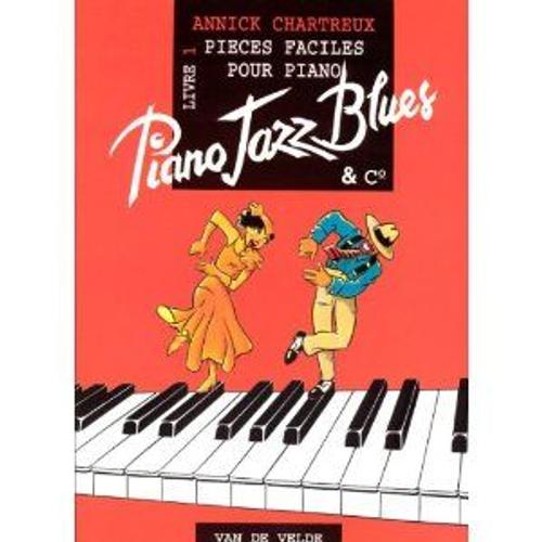 Piano Jazz Bues Et Cie Vol 1