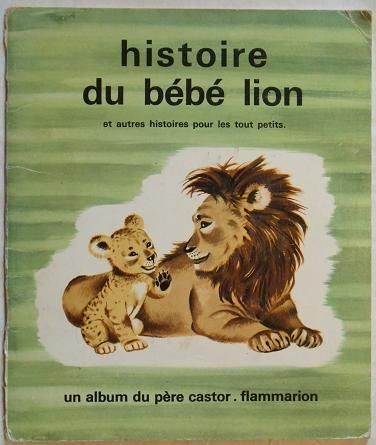 Achat Histoire Bebe Lion A Prix Bas Neuf Ou Occasion Rakuten