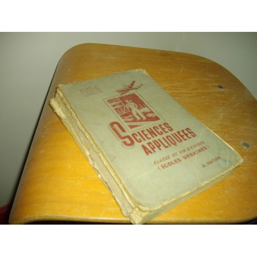 Sciences Appliquées. Classe De Fin D'études. (Écoles Urbaines De Garçons).