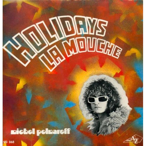Holidays / La Mouche