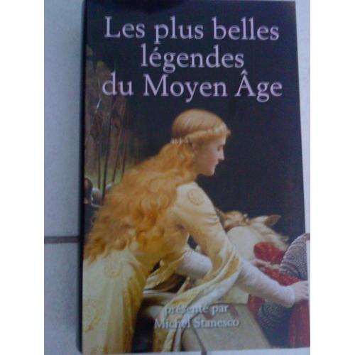 Les Plus Belles Légendes Du Moyen Âge