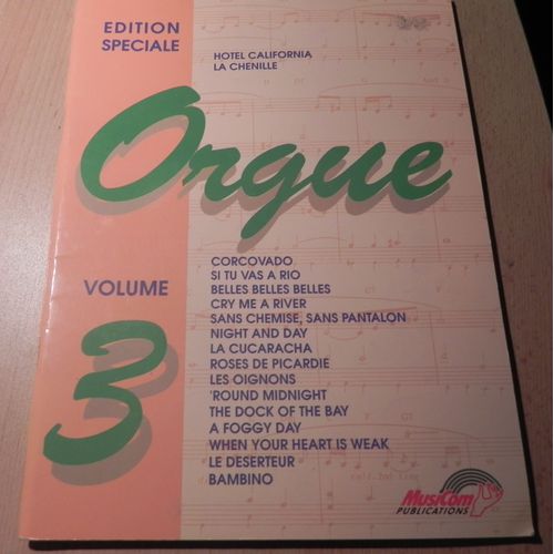 Orgue. Volume 3. Edition Spéciale. Musicom