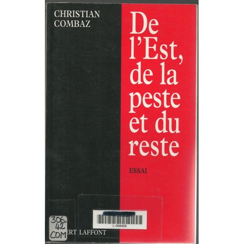 De L'est, De La Peste Et Du Reste