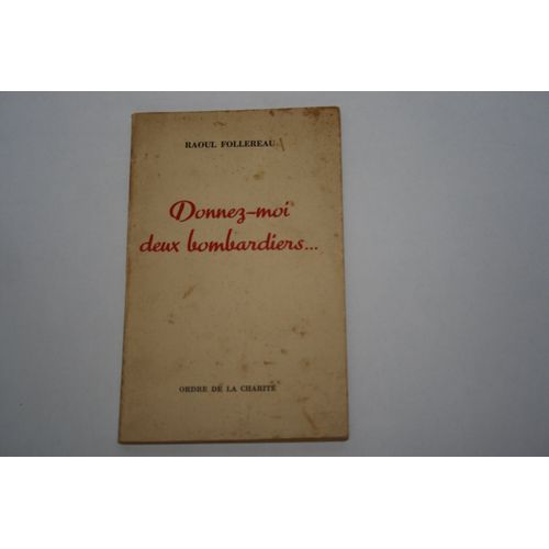 Donnez Moi Deux Bombardiers..