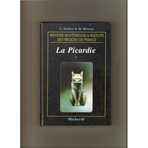 La Picardie - Volume I