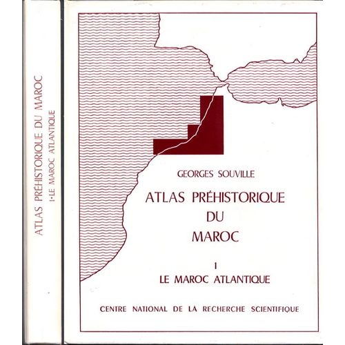 Atlas Préhistorique Du Maroc. 1 : Le Maroc Atlantique