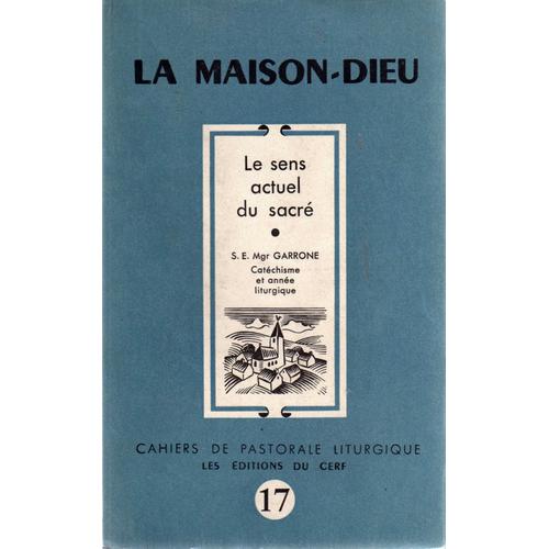 Maison Dieu  N° 17 : Le Sens Actuel Du Sacré